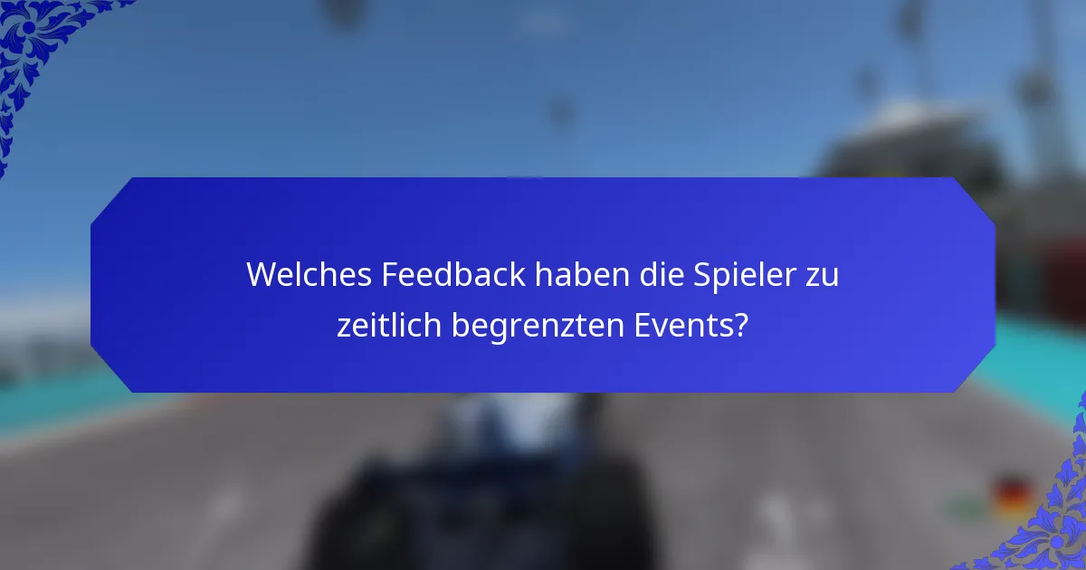 Welches Feedback haben die Spieler zu zeitlich begrenzten Events?